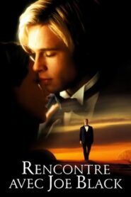 Rencontre avec Joe Black