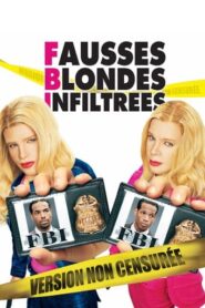 F.B.I. : Fausses Blondes Infiltrées