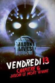 Vendredi 13, chapitre 6 : Jason le mort-vivant