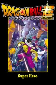 Dragon Ball Super : Super Hero