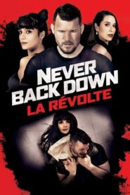 Never Back Down: La Révolte