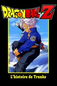 Dragon Ball Z – L’Histoire de Trunks