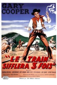 Le train sifflera trois fois