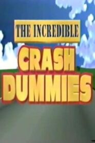 The Incredible Crash Dummies